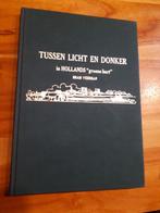 Tussen licht en donker in Hollands Groene Hart zevenhuizen, Boeken, Ophalen of Verzenden, Tweede Wereldoorlog, Gelezen, Overige onderwerpen