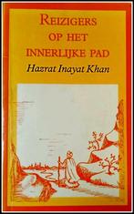 Reizigers op het innerlijke pad. (Inayat Khan), Boeken, Ophalen of Verzenden, Gelezen