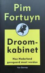 Pim Fortuyn: Droomkabinet. Hoe Nederland bestuurd moet worde, Boeken, Politiek en Maatschappij, Maatschappij en Samenleving, Ophalen of Verzenden