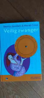Veilig zwanger, Boeken, Gelezen, Zwangerschap en Bevalling, Beatrijs Smulders, Ophalen of Verzenden