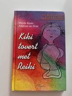 W. Bijster - Smit - Kiki tovert met Reiki, Ophalen of Verzenden, Zo goed als nieuw, W. Bijster - Smit; A. van Driel - van Alphen