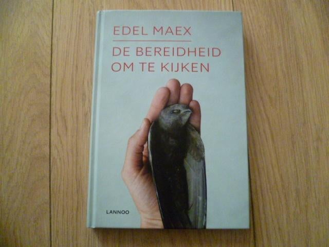 Edel Maex - De bereidheid om te kijken HC, Verzenden, Zo goed als nieuw, Overige onderwerpen, Achtergrond en Informatie