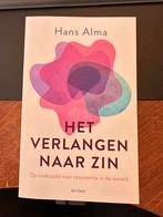 Het Verlangen Naar Zin - Hans Alma, Ophalen of Verzenden, Gelezen