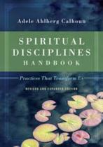 Adele Ahlberg Calhoun: Spiritual disciplines handbook., Ophalen of Verzenden, Zo goed als nieuw, Adele Ahlberg Calhoun