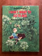Astrid Lindgren I don’t want to go to bed • Ilon Wikland, Boeken, Ophalen of Verzenden, Zo goed als nieuw