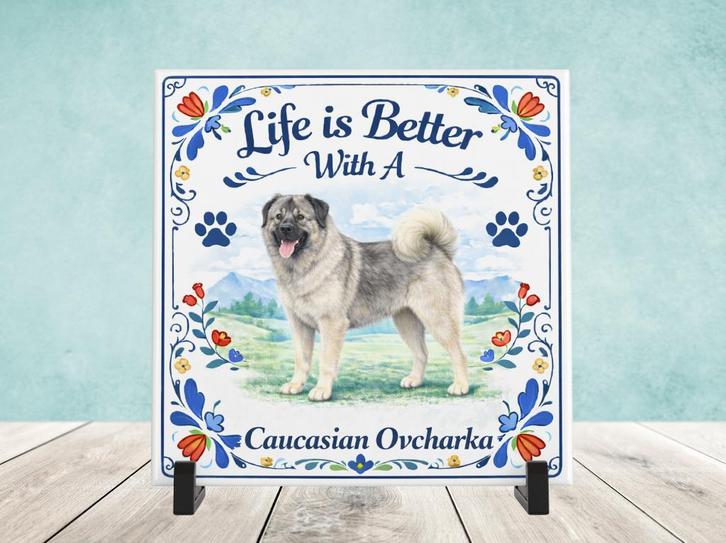 Life is Better With a Caucasian Ovcharka - Tegel, Huis en Inrichting, Woonaccessoires | Tekstborden en Spreuken, Nieuw, Verzenden