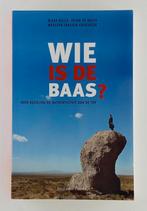 Bello, Mieke - Wie is de baas? / Over bezieling en authentic, Boeken, Ophalen of Verzenden, Gelezen, Management