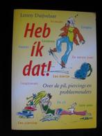 Heb ík dat! Lenny Duijvelaar  Over de pil, piercings en prob, Ophalen of Verzenden, Nieuw