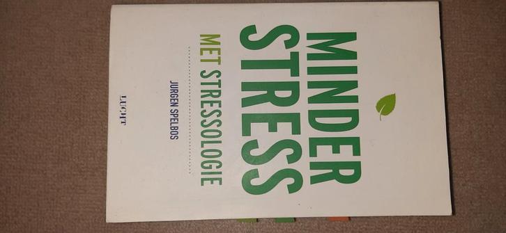 Minder Stress met Stressologie - Jurgen Spelbos, Boeken, Advies, Hulp en Training, Zo goed als nieuw, Ophalen of Verzenden