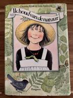 Ik houd van de natuur - Christina Björk & Lena Anderson, Ophalen of Verzenden, Zo goed als nieuw, Christina Björk