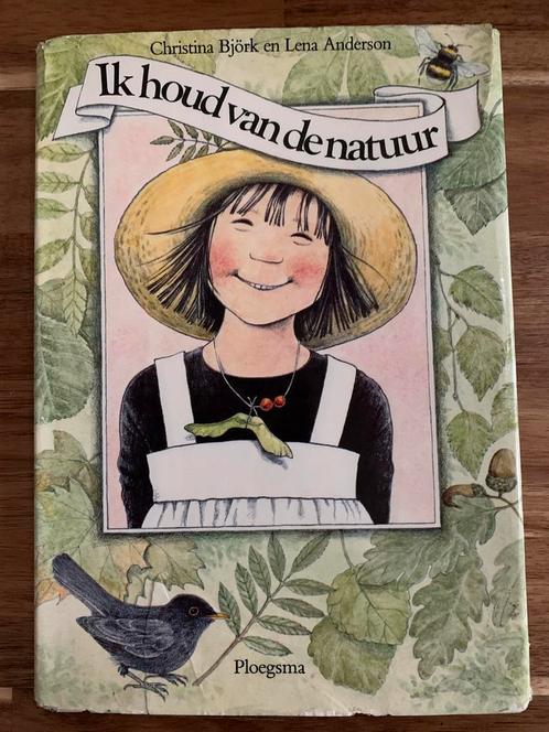Ik houd van de natuur - Christina Björk & Lena Anderson, Boeken, Kinderboeken | Jeugd | onder 10 jaar, Zo goed als nieuw, Ophalen of Verzenden