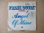 s1635 frank duval - angel of mine, Cd's en Dvd's, Ophalen, Gebruikt, Overige genres, 7 inch