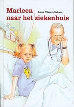 Marleen Naar Het Ziekenhuis Lena Visser-Oskam 9789055512881, Boeken, Ophalen of Verzenden, Zo goed als nieuw, Lena Visser-Oskam