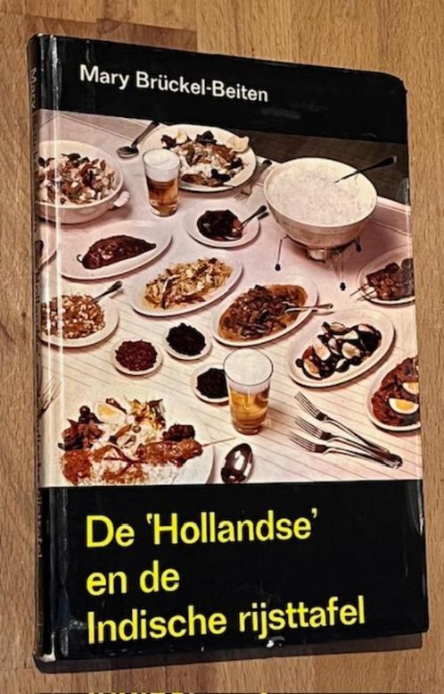 Mary Bruckel-Beiten  De"Hollandse" en de Indische rijsttafel, Boeken, Kookboeken, Gelezen, Voorgerechten en Soepen, Hoofdgerechten