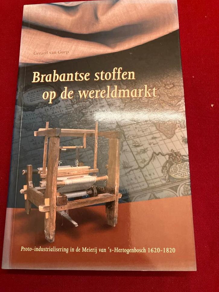 Brabantse stoffen op de wereldmarkt, Boeken, Streekboeken en Streekromans, Zo goed als nieuw, Noord-Brabant, Ophalen of Verzenden