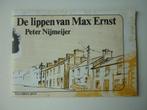 Peter Nijmeijer – De lippen van Max Ernst gedichten, Gelezen, Ophalen of Verzenden, Peter Nijmeijer, Eén auteur