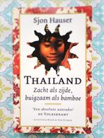 Thailand zacht als zijde... Sjon Hauser, Ophalen of Verzenden, Gelezen, Sjon Hauser, Azië