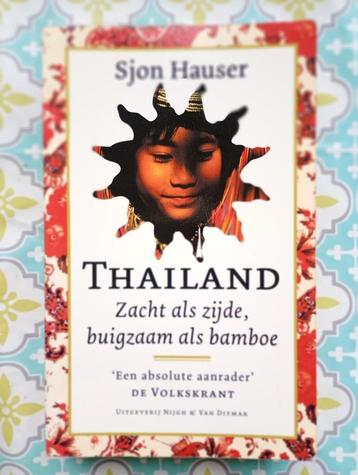 Thailand zacht als zijde... Sjon Hauser beschikbaar voor biedingen