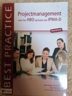 Projectmanagement voor HBO IPMA-D, Ophalen of Verzenden, Zo goed als nieuw, HBO, Roel Riepma, Bert Hedeman, Teun van Aken