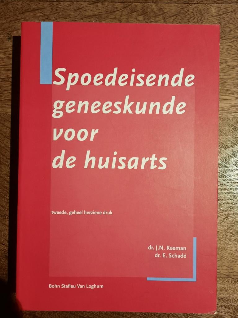 Spoedeisende geneeskunde voor de huisarts, Ophalen, Dr. J.N. Keeman, dr. E. Schadé, HBO, Zo goed als nieuw