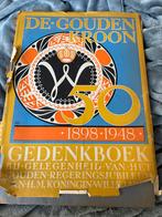De gouden Kroon 1898-1948 Wilhelmina, Verzamelen, Koninklijk Huis en Royalty, Ophalen of Verzenden, Zo goed als nieuw, Tijdschrift of Boek