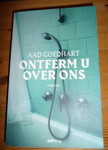 Boek AAD GOEDHART - Ontferm u over ons, Boeken, Thrillers, Gelezen
