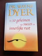 W.W. Dyer - De tien geheimen van succes en innerlijke rust, Ophalen of Verzenden, Zo goed als nieuw, W.W. Dyer