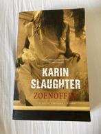 Karin Slaughter - Zoenoffer Thriller, Ophalen of Verzenden, Gelezen, Nederland