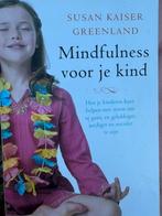Mindfulness voor je kind boek, Ophalen of Verzenden, Zo goed als nieuw