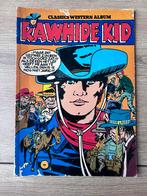 Rawhide Kid classics western album, Ophalen of Verzenden, Zo goed als nieuw