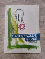 (On)draaglijk lijden, Ophalen of Verzenden, Gelezen