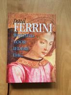 Wijsheid voor iedere dag, Spiritualiteit algemeen, Overige typen, Paul Ferrini, Ophalen of Verzenden