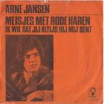 ARNE JANSEN  1972   TIJDEN VAN WELEER !!!!  J591, Ophalen of Verzenden, 7 inch, Single