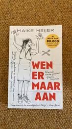 Maike Meijer - Wen er maar aan, Boeken, Ophalen of Verzenden, Zo goed als nieuw, Maike Meijer