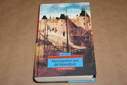 Metropolen aan de Noordzee. Gesch. Ned. 1100-1555., Boeken, Geschiedenis | Vaderland, Zo goed als nieuw, 20e eeuw of later, Ophalen of Verzenden