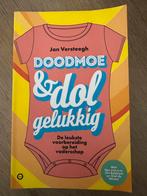 Doodmoe & dolgelukkig Jan Versteegh, Ophalen of Verzenden, Zo goed als nieuw