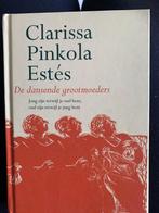 Boek: dansende grootmoeders- Clarissa Pinkola Estes, Ophalen of Verzenden, Zo goed als nieuw, Overige typen