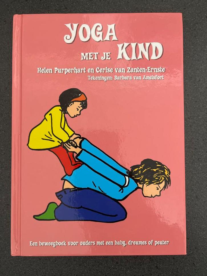 Yoga met je Kind - Helen Purperhart, Boeken, Hobby en Vrije tijd, Gelezen, Overige onderwerpen, Geschikt voor kinderen, Ophalen of Verzenden