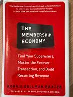 The Membership Economy - Robbie Kellman Baxter, Robbie Kellman Baxter, Ophalen of Verzenden, Zo goed als nieuw, Economie en Marketing