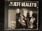 The Jeff Healey Band, Hell to pay cd, Ophalen of Verzenden, Zo goed als nieuw