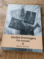 Joodse Groningers: Een mozaïek - René S. de Vries, Ophalen of Verzenden, 20e eeuw of later, Zo goed als nieuw, René S. de Vries