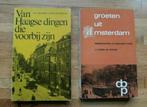 Haagse dingen die voorbij zijn en groeten uit Amsterdam, Boeken, Ophalen of Verzenden, 20e eeuw of later, Zo goed als nieuw