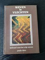 Weven is vlechten, Paula Dietz, Ophalen of Verzenden, Zo goed als nieuw