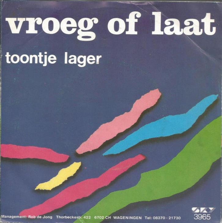 Toontje Lager - Vroeg of Laat (Single), Cd's en Dvd's, Vinyl Singles, Gebruikt, Single, Nederlandstalig, 7 inch, Ophalen of Verzenden