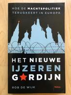 Het nieuwe IJzeren Gordijn  -  Rob de Wijk (2024), Ophalen of Verzenden, 20e eeuw of later, Europa