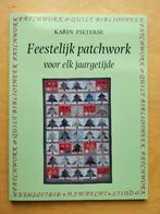 Feestelijk patchwork voor elke jaargetijde Karin Pieterse, Ophalen of Verzenden, Nieuw, Overige typen