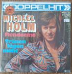 Michael holm, Cd's en Dvd's, Vinyl Singles, Ophalen, Zo goed als nieuw, Nederlandstalig