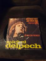 Michel Delpech Single - Ich Pass' Gut Auf Dich Auf, Ophalen of Verzenden, Gebruikt, Overige formaten