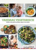 Vandaag vegetarisch - Voedingscentrum Nederland, Verzenden, Zo goed als nieuw, Nederland en België, Vegetarisch