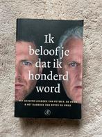Ik beloof je dat ik honderd word - Peter R. de Vries, Ophalen of Verzenden, Zo goed als nieuw, Overige